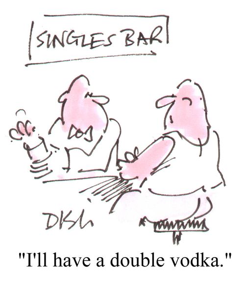 "I'll have a double vodka."