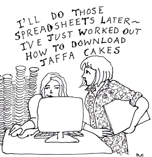 'I'll do those spreadsheets later - I've just worked out how to download jaffa cakes.'