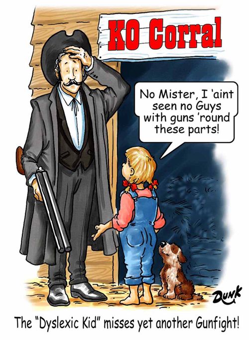 The Dyslexic Kid misses yet another Gunfight!