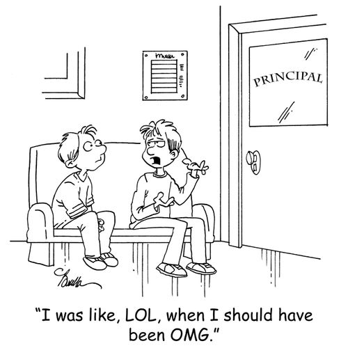'I was like, LOL, when I should have been OMG.'