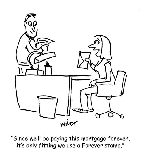 Since we'll be paying this mortgage forever, it's only fitting we use a Forever stamp.