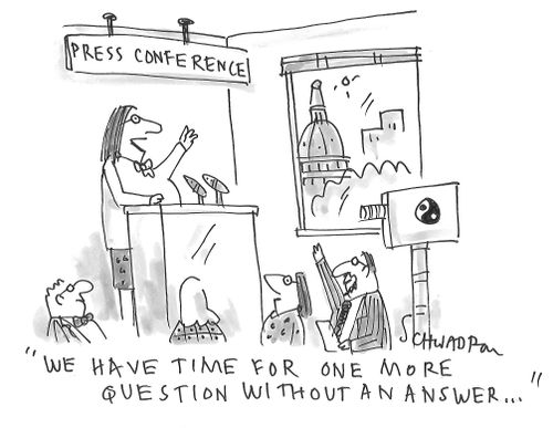 "We have time for one more question without an answer..."