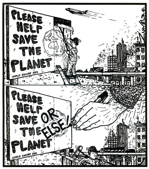 Please help save the planet (sign, twice) OR ELSE! (God writing in new words).