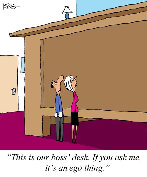 'This is our boss' desk. If you ask me, it's an ego thing.'