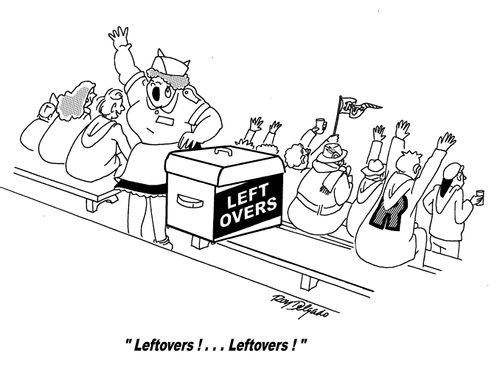 'Leftovers...! Leftovers!'
