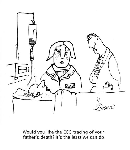 'Would you like the ECG tracing of your father's death? It's the least we can do.'