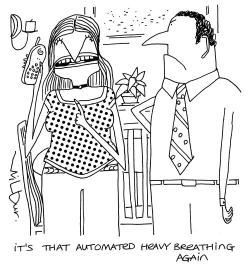 'It's that automated heavy breathing again.'