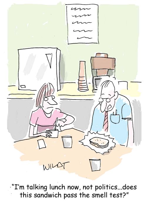 "I'm talking lunch now, not politics...does this sandwich pass the smell test?"