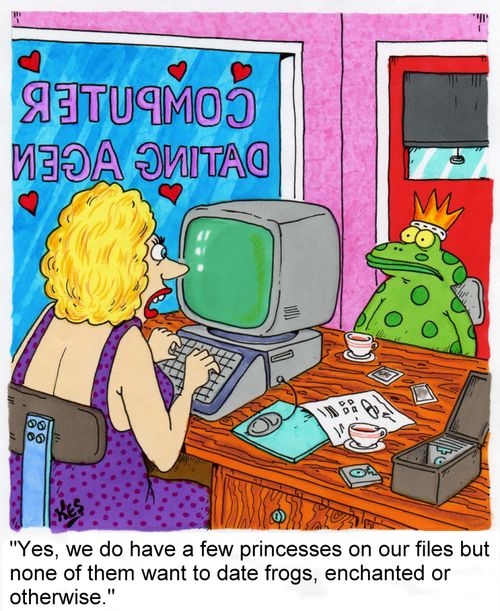 'Yes, we do have a few princesses on our files but none of them want to date frogs, enchanted or otherwise.'
