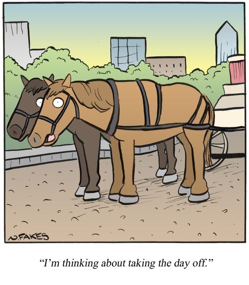 'I'm thinking about taking the day off.'