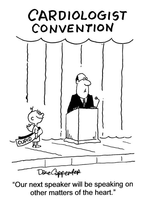 Cardiologist Convention: 'Our next speaker will be speaking on other matters of the heart.'