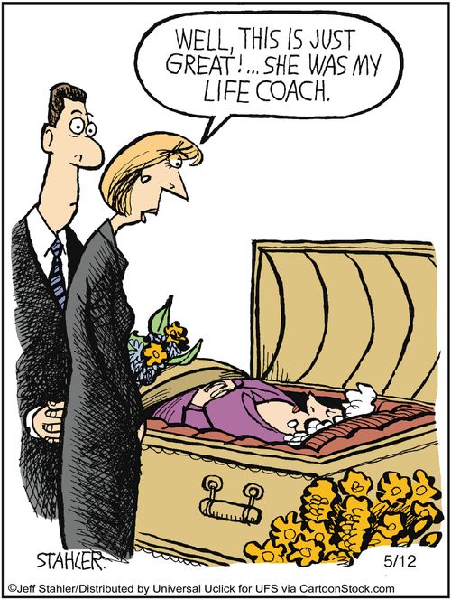 'Well this is just great!. . . She was my life coach.'