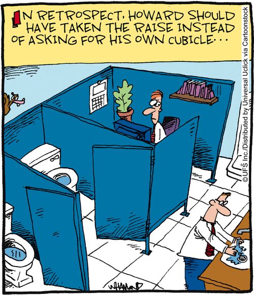 In retrospect, Howard should have taken the raise instead of asking for his own cubicle.