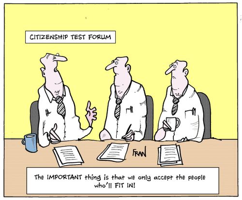 The IMPORTANT thing is that we only accept the people who'll fit in!'
