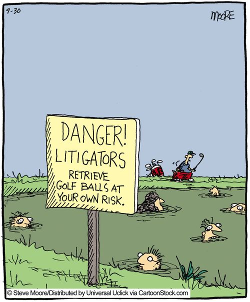 Danger! Litigators, retrieve golf balls at your own risk.