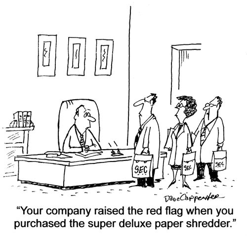 'Your company raised the red flag when you purchased the super duper paper shredder.'