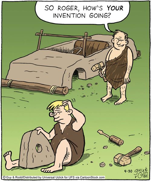 'So Roger, how's your invention going?'