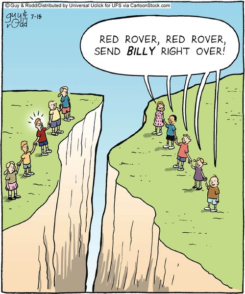 'Red rover, red rover, send Billy right over!'