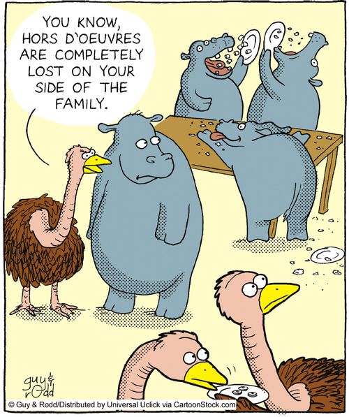 'You know, hors d'oeuvres are completely lost on your side of the family.'
