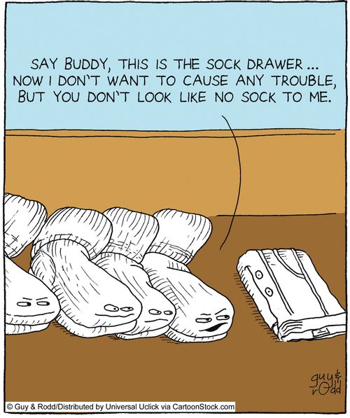 Pants in the sock drawer.