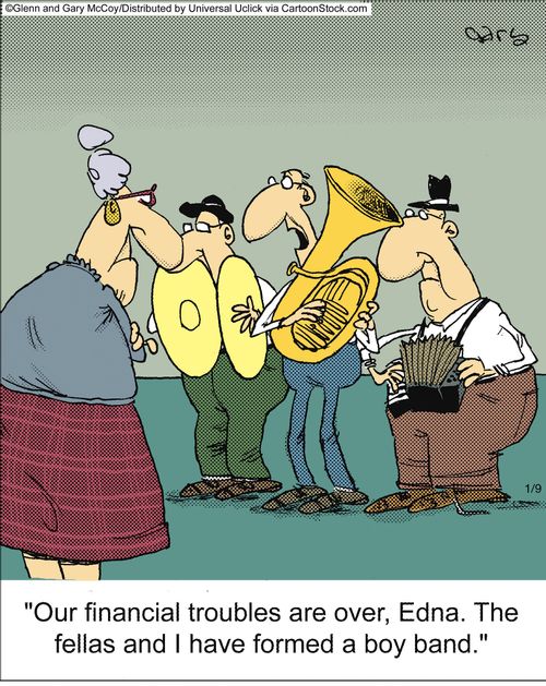 'Our financial troubles are over, Edna. The fellas and I have formed a boy band.'