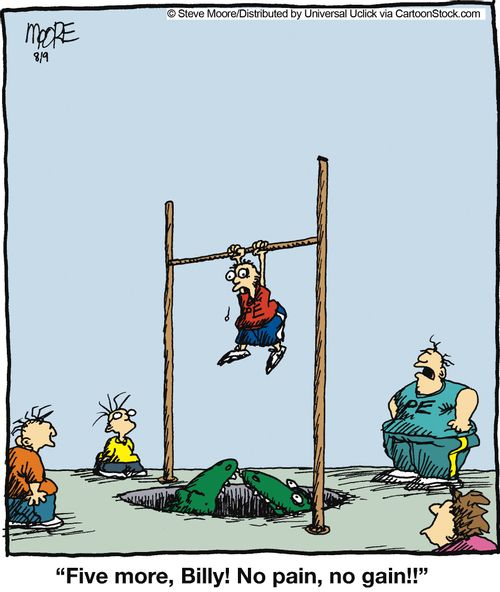 'Five more, Billy! No pain, no gain!!'