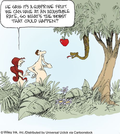 'He says its a subprime fruit we can have at an adjustable rate, what's the worst that could happen?'