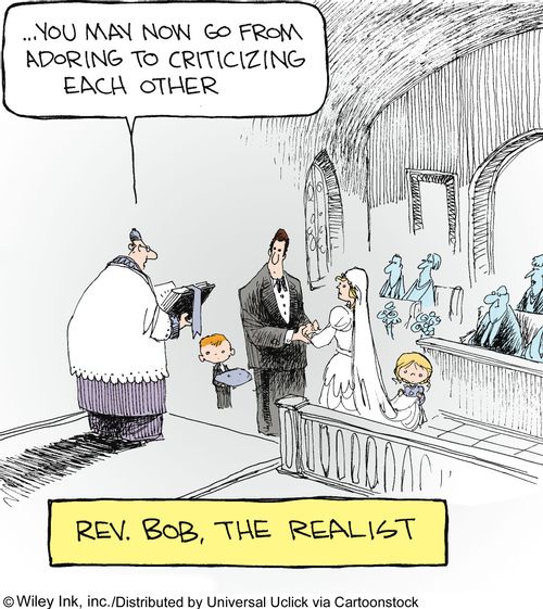 Rev. Bob, The Realist: '...You may now go from adoring to criticizing each other.'