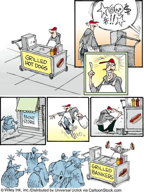 Hot dog vendor is struck by a new business strategy...Grilled Bankers.