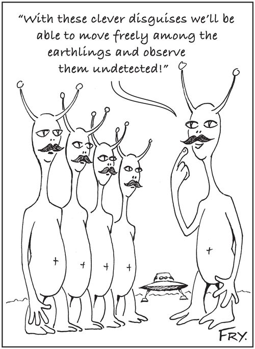 'With these clever disguises we'll be able to move freely among the earthlings and observe them undetected!'