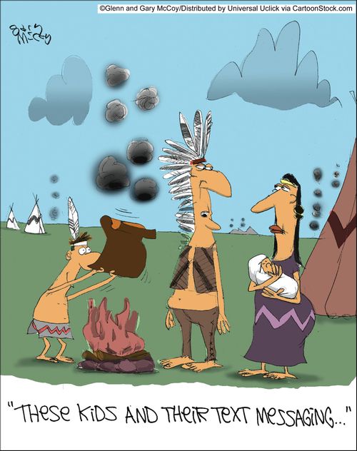 'These kids and their text messaging...'