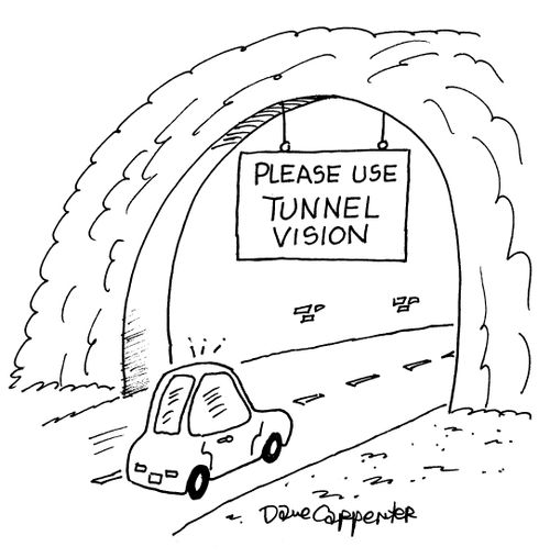 Please use tunnel vision,