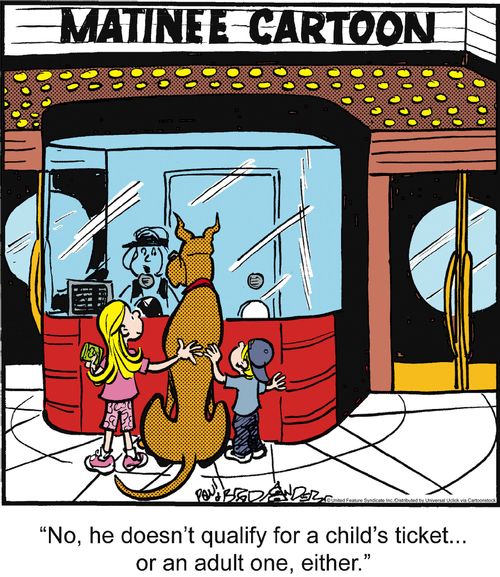 'No, he doesn't qualify for a child's ticket. . . or an adult one, either.'