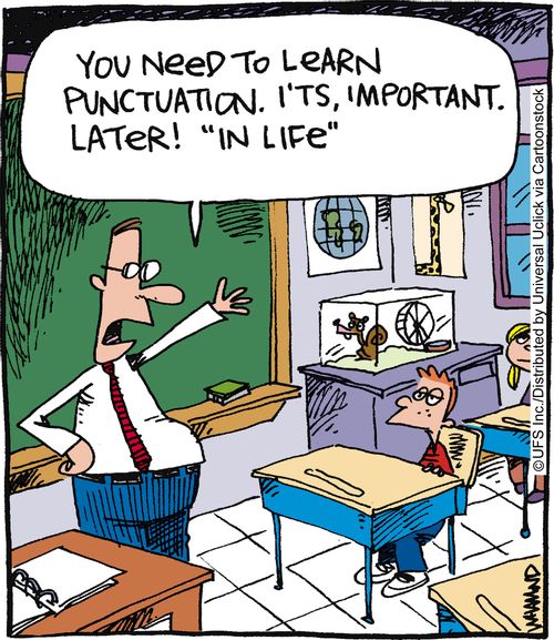 You need to learn punctuation. I'ts, important later! 'in life'
