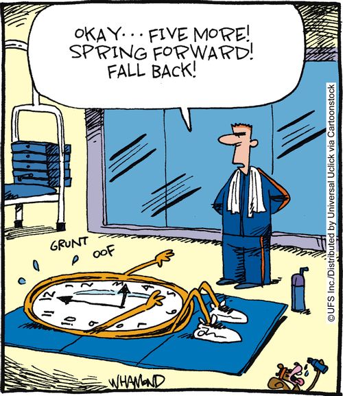 'Okay. . . five more! Spring forward! Fall back.'