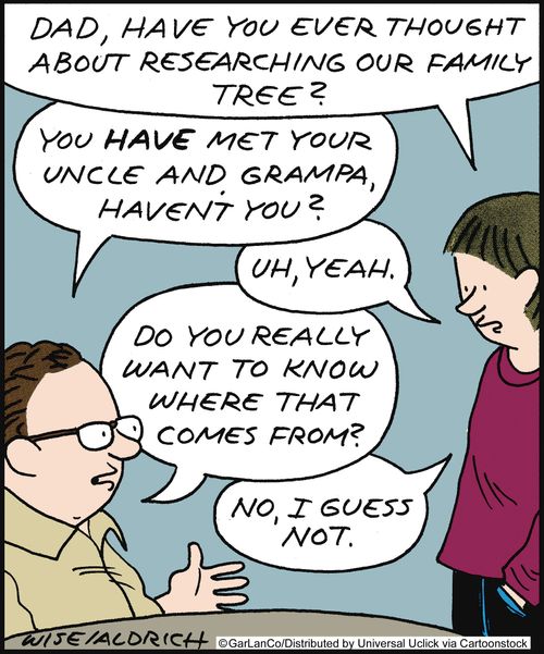 'Dad, have you ever thought about researching our family tree?'