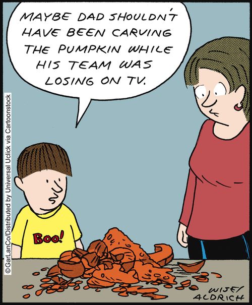 'Maybe dad shouldn't have been carving the pumpkin while his team was losing on TV.'