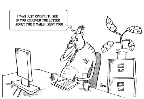 'I was just ringing to see if you received the letter about the e-mails I sent you?'
