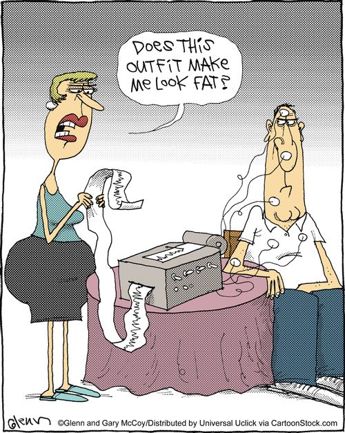 'Does this outfit make me look fat?'