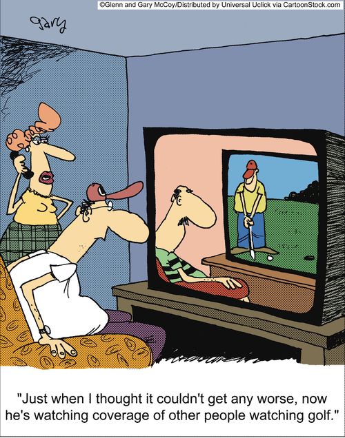'Just when I thought it couldn't get any worse, now he's watching coverage of other people watching gold.'