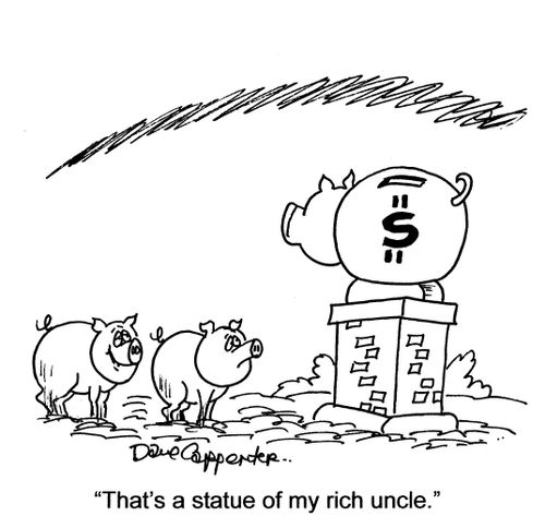 'That's a statue of my rich uncle.'