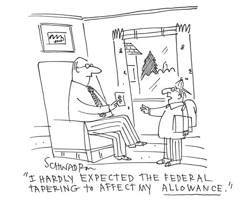 'I hardly expected the federal tapering affect my allowance.'