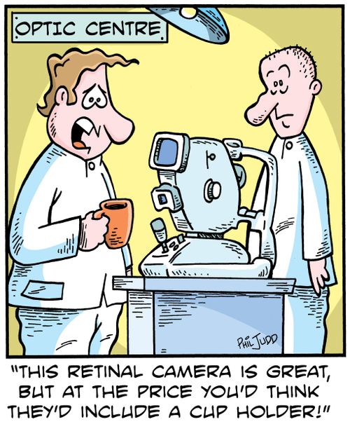 'This retinal camera is great, but at the price you'd think they'd include a cup holder!'