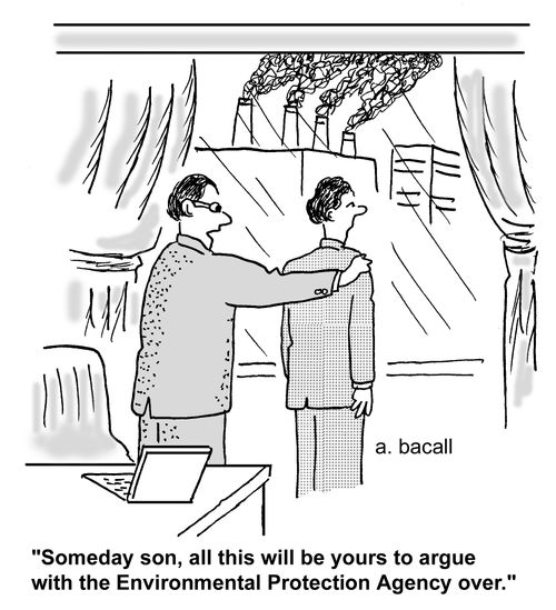 'Someday son, all this will be yours to argue with the Environmental Protection Agency over.'