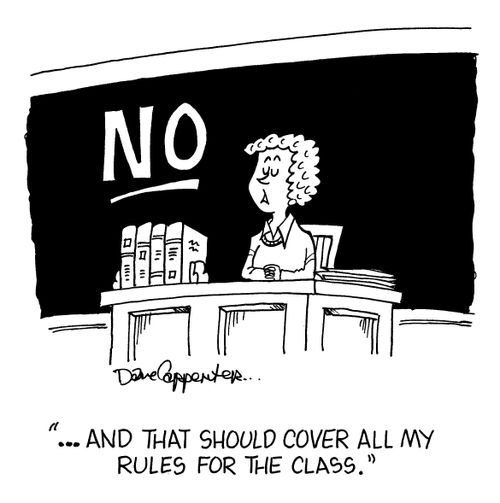 '...And that should cover all my rules for the class.'