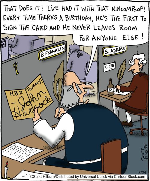 'That does it! I've had it with that nincompoop! Every time there's a birthday, he's the first to sign the card and he never leaves room for anyone else!'