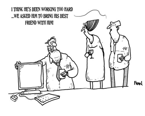 The perils of overwork.