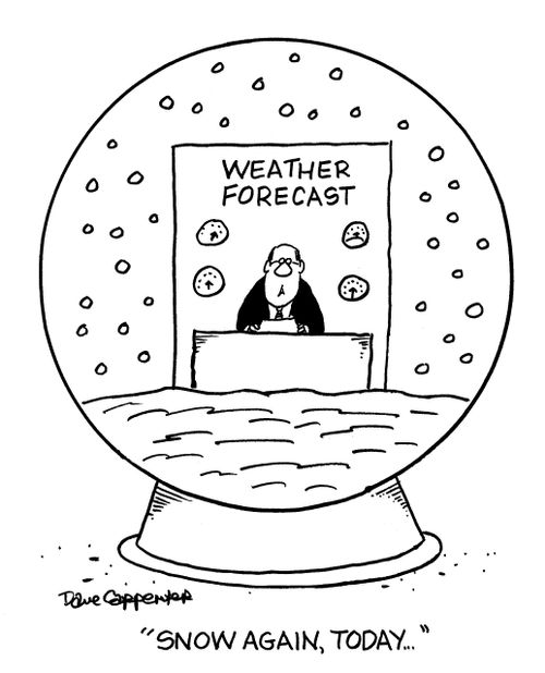 'Snow again, today...'