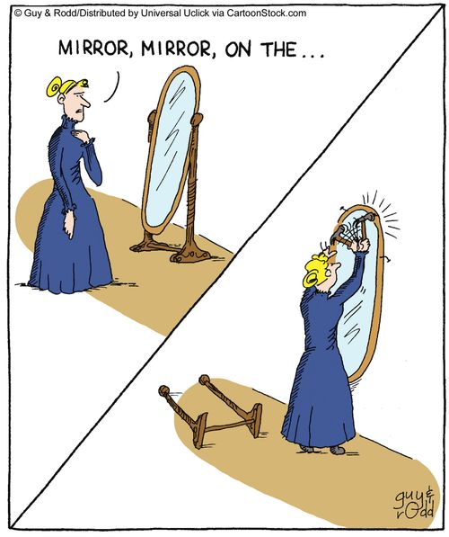 'Mirror mirror on the,,,'