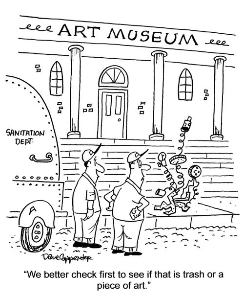 'We better first check to see if that is trash or a piece of art.'